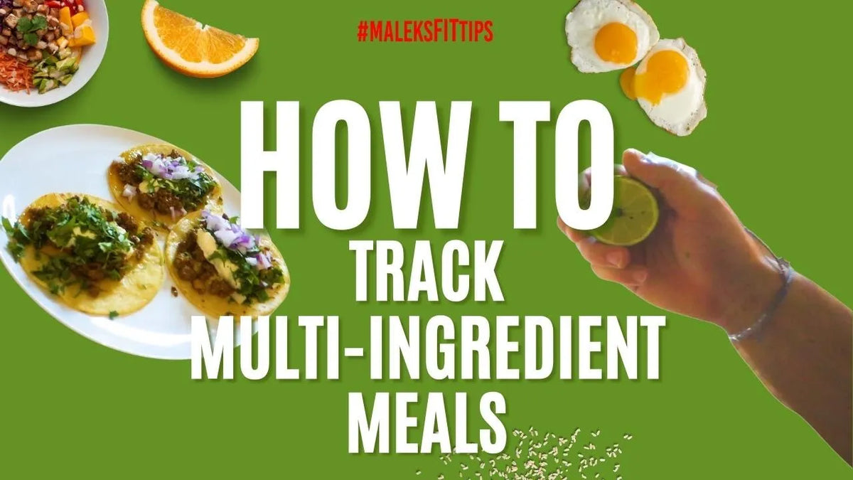 How To TRACK MULTI-INGREDIENT Meals